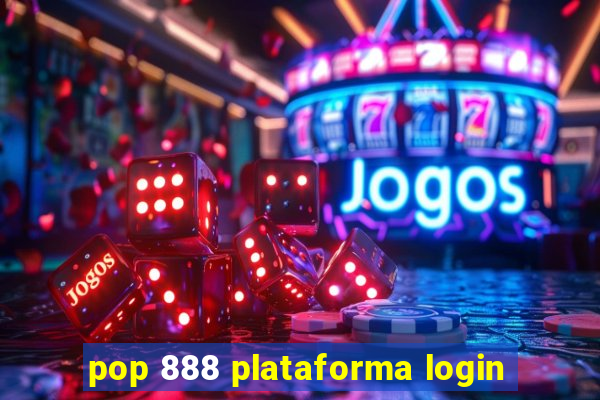 pop 888 plataforma login